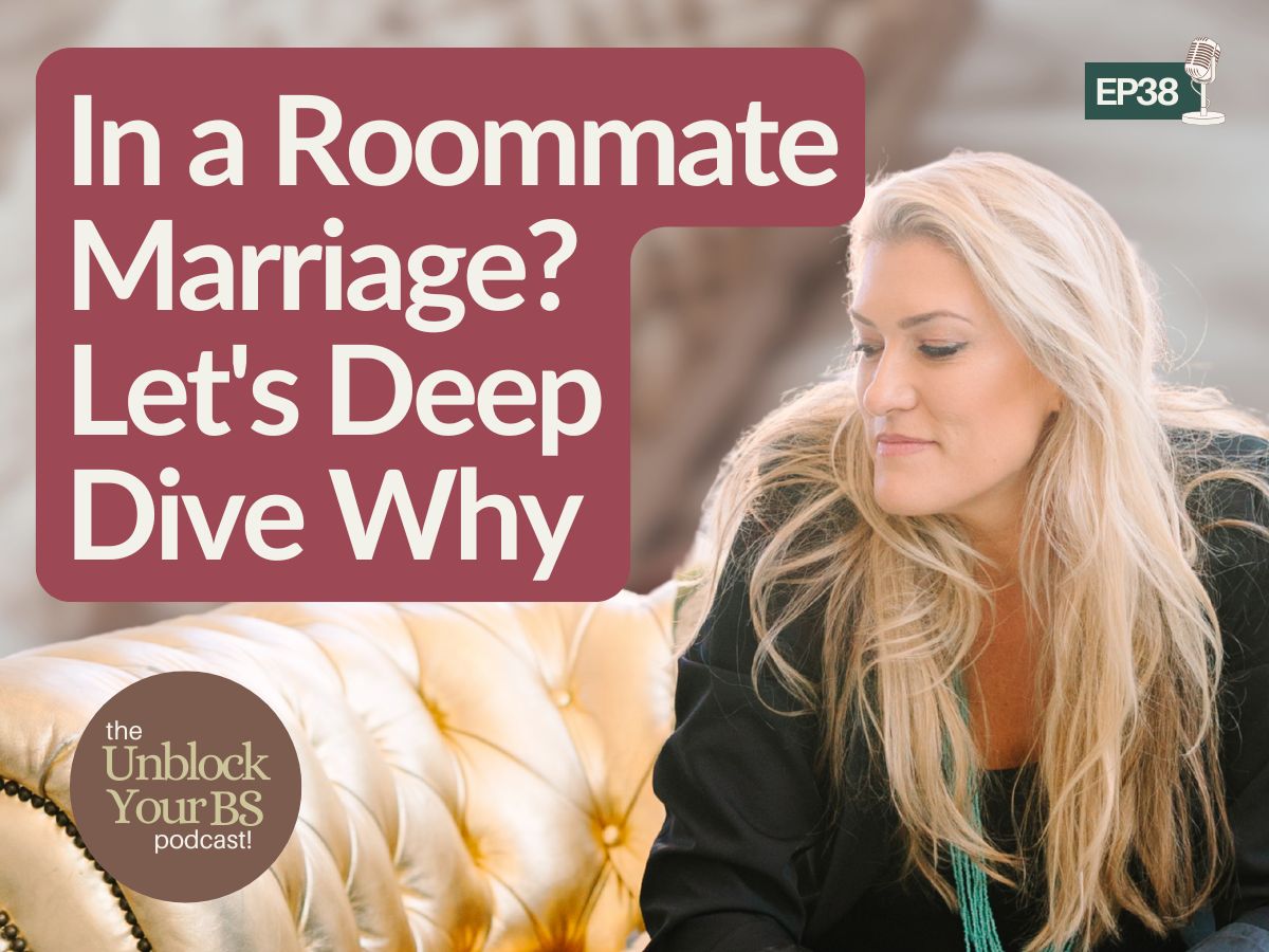 In a Roommate Marriage? Let’s Deep Dive Why UnblockYourBS